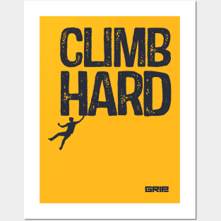 climb hard Posters and Art